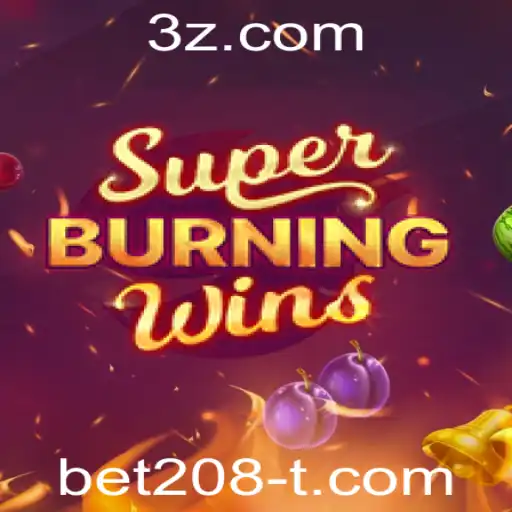 SuperBurningWins: Uma Experiência de Jogo Intensa com bet208